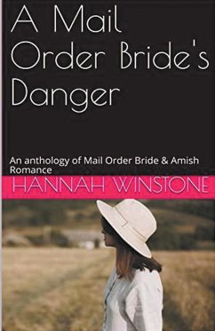 A Mail Order Bride's Danger - Winstone, Hannah