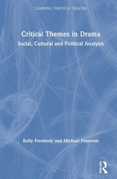 Critical Themes in Drama - Freebody, Kelly; Finneran, Michael