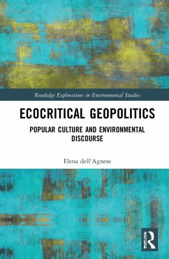 Ecocritical Geopolitics - Dell'Agnese, Elena