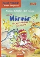 Kücük Mürmür Yüzme Yarisina Katiliyor 2. Kitap - Schlüter, Andreas