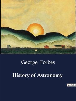 History of Astronomy - Forbes, George