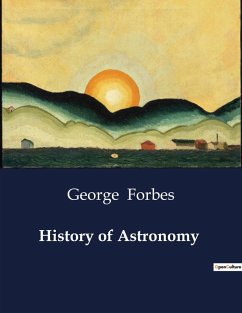 History of Astronomy - Forbes, George