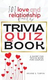 101 Love and Relationship Facts - Trivia Quiz Book