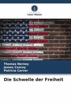 Die Schwelle der Freiheit - Nerney, Thomas;Conroy, James;Carver, Patricia