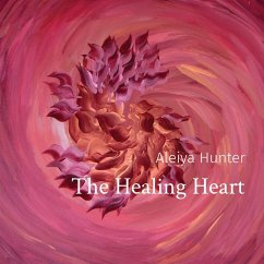 The Healing Heart - Hunter, Aleiya