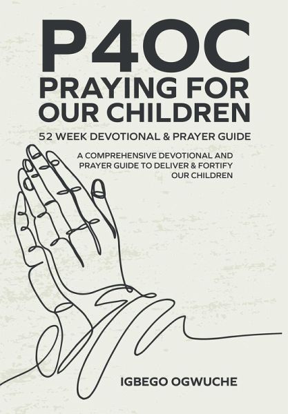 P4oc Praying for Our Children 52 Week Devotional & Prayer Guide