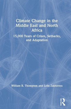 Climate Change in the Middle East and North Africa - Thompson, William R; Zakhirova, Leila