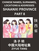 Shaanxi Province (Part 8)- Mandarin Chinese Names, Surnames, Locations & Addresses, Learn Simple Chinese Characters, Words, Sentences with Simplified Characters, English and Pinyin Shaanxi Province (Part 8)- Mandarin Chinese Names, Surnames, Locations & Addresses, Learn Simple Chinese Characters, Words, Sentences with Simplified Characters, English and Pinyin