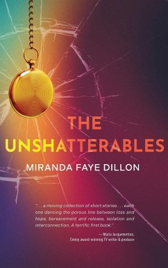 The Unshatterables - Dillon, Miranda Faye