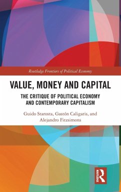 Value, Money and Capital - Starosta, Guido; Caligaris, Gastón; Fitzsimons, Alejandro