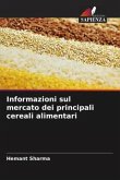 Informazioni sul mercato dei principali cereali alimentari