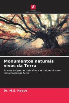 Monumentos naturais vivos da Terra - Haque, Dr. M.S.