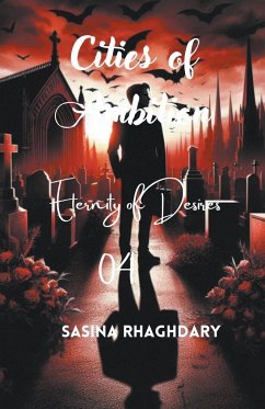 Cities of Ambition - Eternity of Desires 04 - Rhaghdary, Sasina