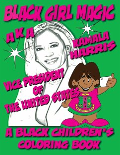 Black Girl Magic - Kamala Harris AKA Coloring Book - Coloring Books, Black Children's; Davis, Kyle