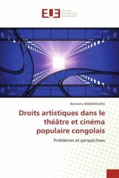 Droits artistiques dans le théâtre et cinéma populaire congolais - MADIANGANU, Bienvenu