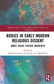 Bodies in Early Modern Religious Dissent