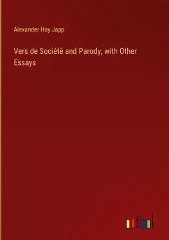 Vers de Société and Parody, with Other Essays