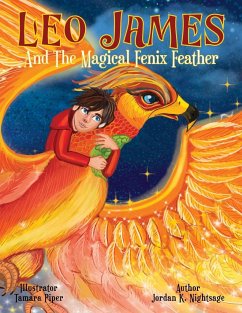 Leo James and the Magical Fenix Feather - Nightsage, Jordan K.