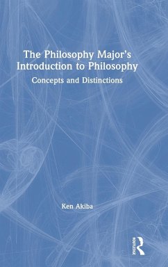 The Philosophy Major's Introduction to Philosophy - Akiba, Ken