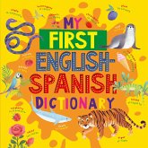 My First English Spanish Dictionary My First English Spanish Dictionary