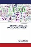 HENRY FIELDING AS A POLITICAL PLAYWRIGHT