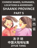 Shaanxi Province (Part 5)- Mandarin Chinese Names, Surnames, Locations & Addresses, Learn Simple Chinese Characters, Words, Sentences with Simplified Characters, English and Pinyin Shaanxi Province (Part 5)- Mandarin Chinese Names, Surnames, Locations & Addresses, Learn Simple Chinese Characters, Words, Sentences with Simplified Characters, English and Pinyin