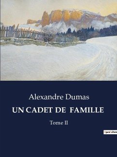 UN CADET DE FAMILLE - Dumas, Alexandre
