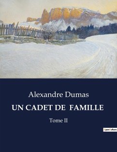 UN CADET DE FAMILLE - Dumas, Alexandre