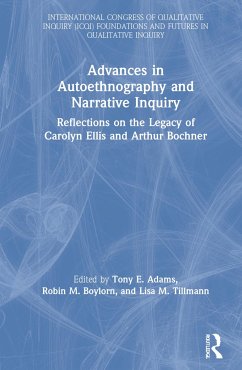 Advances in Autoethnography and Narrative Inquiry