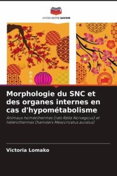 Morphologie du SNC et des organes internes en cas d'hypométabolisme - Lomako, Victoria