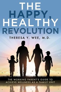 The Happy, Healthy Revolution - Wee, Theresa Y.