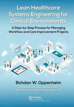 Lean Healthcare Systems Engineering for Clinical Environments - Oppenheim, Bohdan