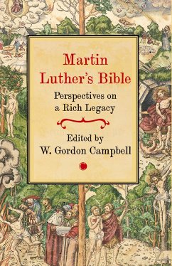 Martin Luther's Bible - Campbell, W. Gordon