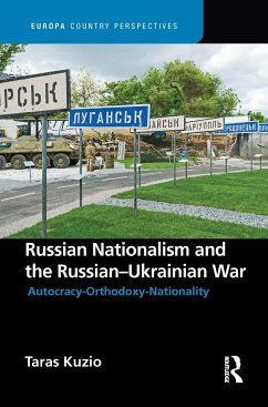 Russian Nationalism and the Russian-Ukrainian War - Kuzio, Taras