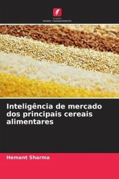 Inteligência de mercado dos principais cereais alimentares - Sharma, Hemant