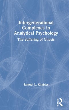 Intergenerational Complexes in Analytical Psychology - Kimbles, Samuel L