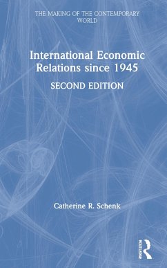 International Economic Relations since 1945 - Schenk, Catherine R