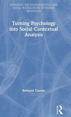 Turning Psychology into Social Contextual Analysis - Guerin, Bernard