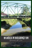 Murder in Washington: Notorious Crime Sites (eBook, ePUB)