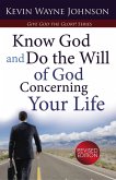 Know God and Do the Will of God Concerning Your Life (eBook, ePUB)