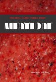 Nothing Good Comes From Meatloaf (eBook, ePUB)