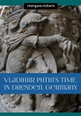 Vladimir Putin's Time in Dresden, Germany (eBook, ePUB)