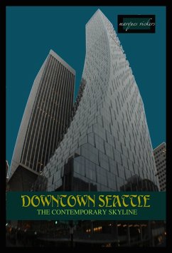 Cover Downtown Seattle: The Contemporary Skyline (eBook, ePUB)