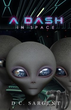 A Dash in Space (eBook, ePUB) - Sargent, D. C.