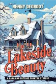 Lakeside Beauty: A Canadian Cottage Country Mystery (Canadian Cottage Country Mysteries, #1) (eBook, ePUB)