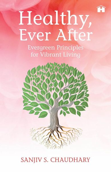 Healthy, Ever After (eBook, ePUB) Healthy, Ever After (eBook, ePUB)