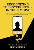 Recognizing The Psychopaths In Your Midst (eBook, ePUB) Recognizing The Psychopaths In Your Midst (eBook, ePUB)