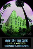 Twisted Tour Guide Los Angeles (eBook, ePUB)