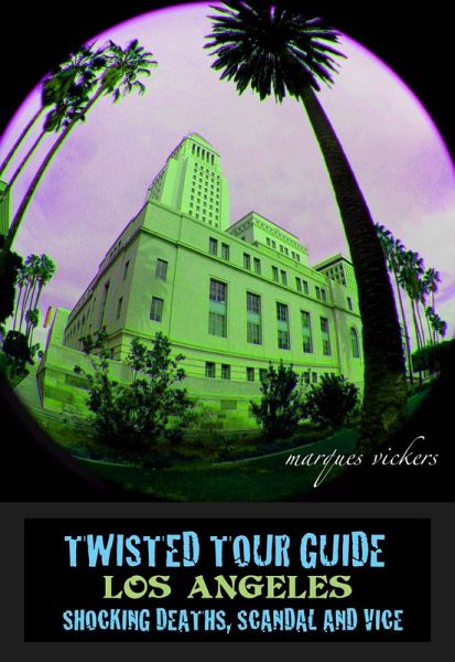 Twisted Tour Guide Los Angeles (eBook, ePUB) Twisted Tour Guide Los Angeles (eBook, ePUB)
