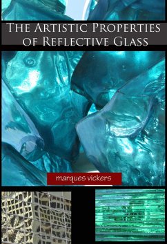 Cover The Artistic Properties of Reflective Glass (eBook, ePUB)